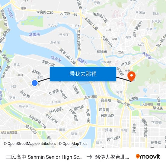 三民高中 Sanmin Senior High School to 銘傳大學台北校區 map