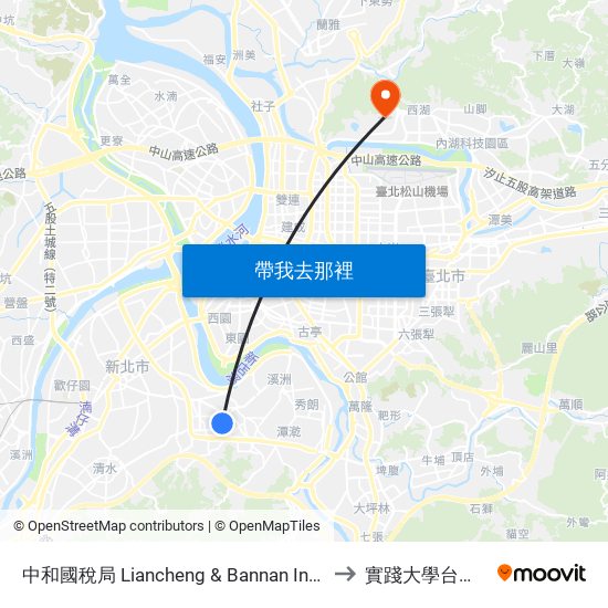 中和國稅局 Liancheng & Bannan Intersection to 實踐大學台北校區 map