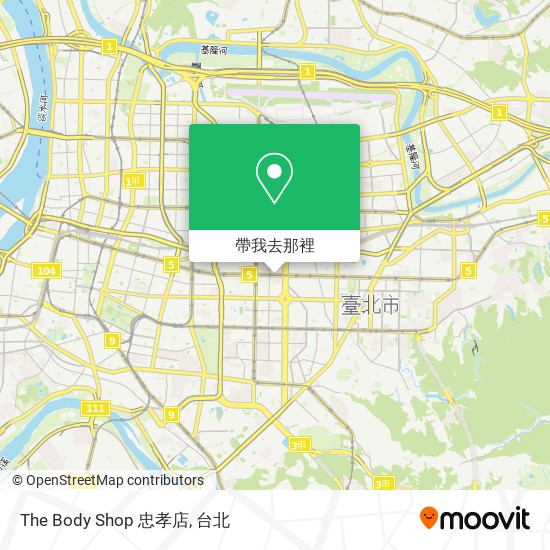The Body Shop 忠孝店地圖