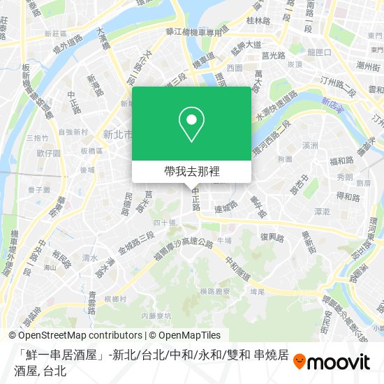 「鮮一串居酒屋」-新北/台北/中和/永和/雙和 串燒居酒屋地圖