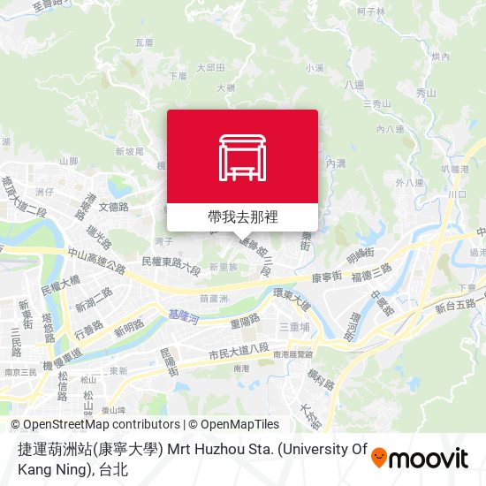 捷運葫洲站(康寧大學) Mrt Huzhou Sta. (University Of Kang Ning)地圖
