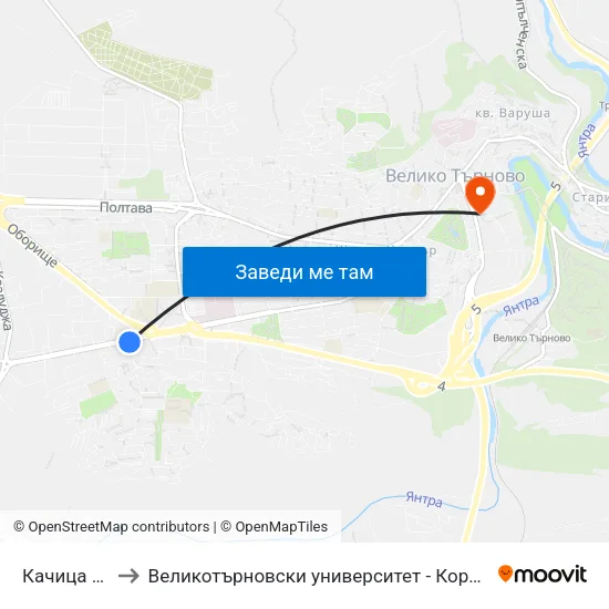 Качица / Kachitsa to Великотърновски университет - Корпус 5 (University of Veliko Tarnovo map