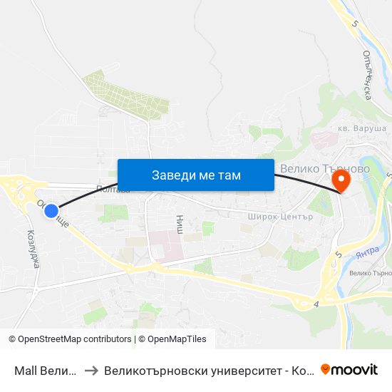 Мол Велико Търново / Mall Veliko Tarnovo to Великотърновски университет - Корпус 5 (University of Veliko Tarnovo map