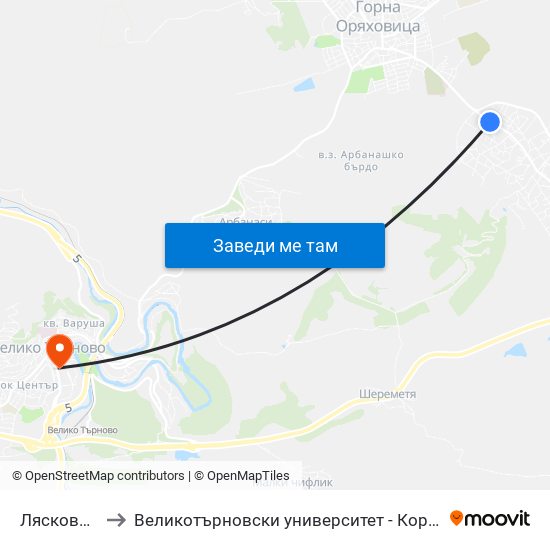 Лясковец - Шеста to Великотърновски университет - Корпус 5 (University of Veliko Tarnovo map