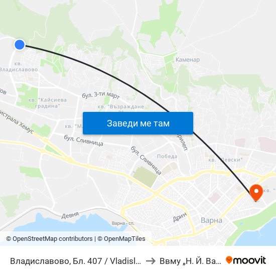 Владиславово, Бл. 407 / Vladislavovo Qr, Bl. 407 to Ввму „Н. Й. Вапцаров“ map