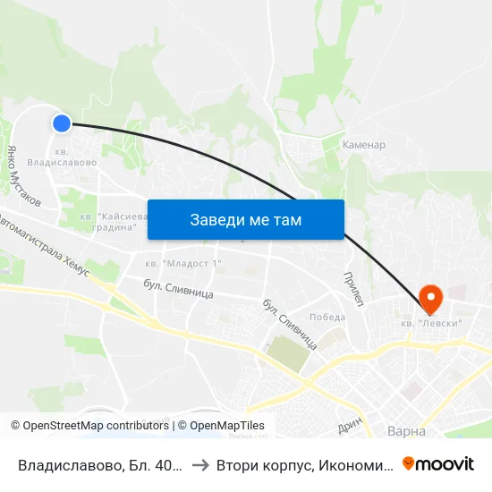 Владиславово, Бл. 407 / Vladislavovo Qr, Bl. 407 to Втори корпус, Икономически Университет - Варна map