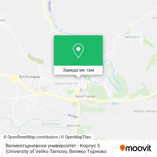 Великотърновски университет - Корпус 5 карта