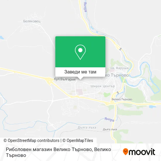 Риболовен магазин Велико Търново карта