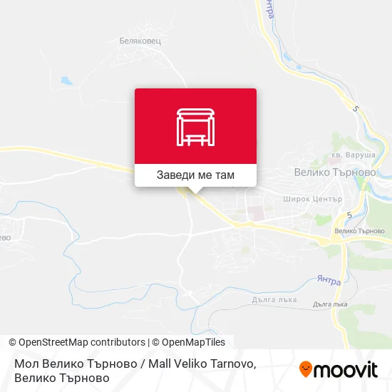 Мол Велико Търново / Mall Veliko Tarnovo карта
