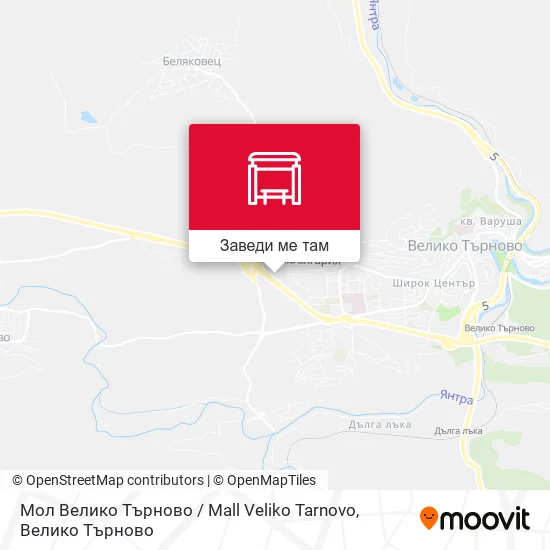 Мол Велико Търново / Mall Veliko Tarnovo карта