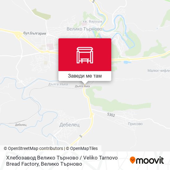 Хлебозавод Велико Търново / Veliko Tarnovo Bread Factory карта