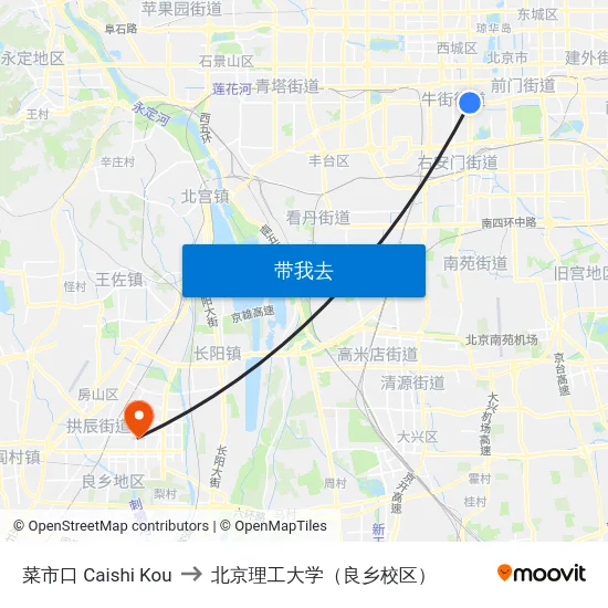 菜市口 Caishi Kou to 北京理工大学（良乡校区） map