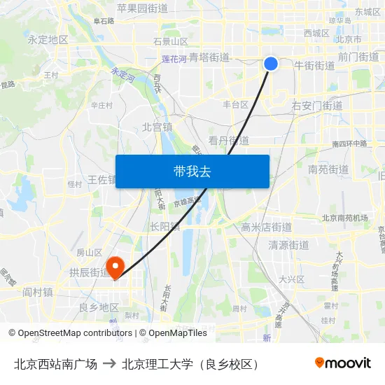 北京西站南广场 to 北京理工大学（良乡校区） map