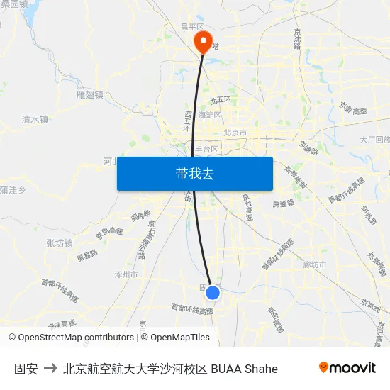 固安 to 北京航空航天大学沙河校区 BUAA Shahe map