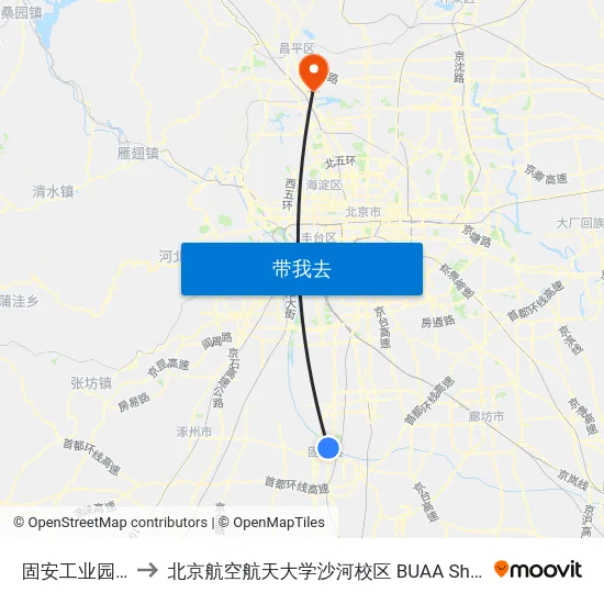 固安工业园区 to 北京航空航天大学沙河校区 BUAA Shahe map