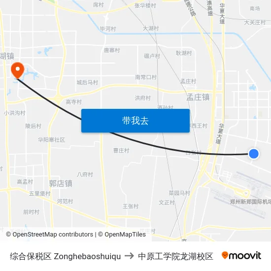 综合保税区 Zonghebaoshuiqu to 中原工学院龙湖校区 map