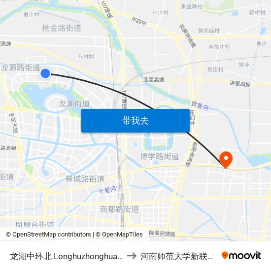 龙湖中环北 Longhuzhonghuanbei to 河南师范大学新联学院 map
