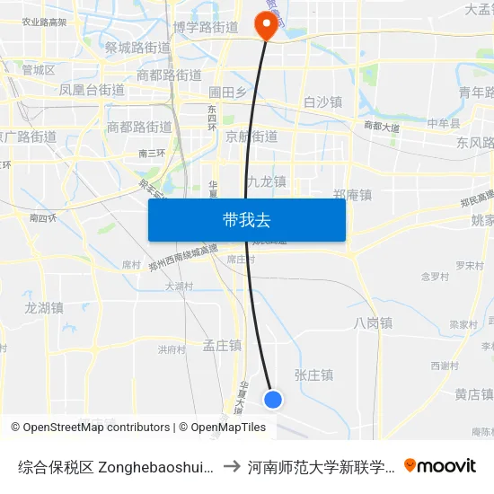 综合保税区 Zonghebaoshuiqu to 河南师范大学新联学院 map