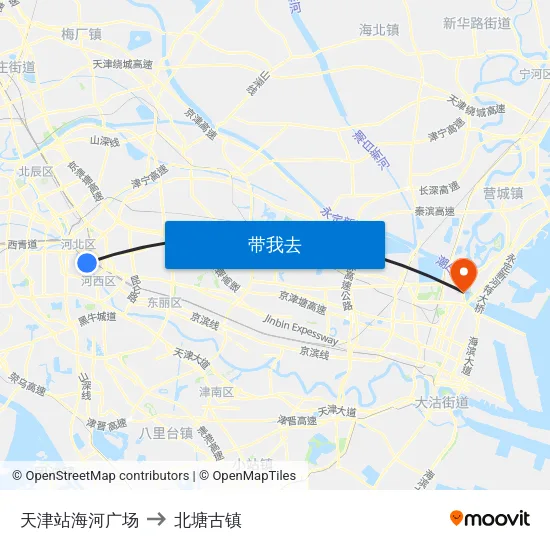 天津站海河广场 to 北塘古镇 map