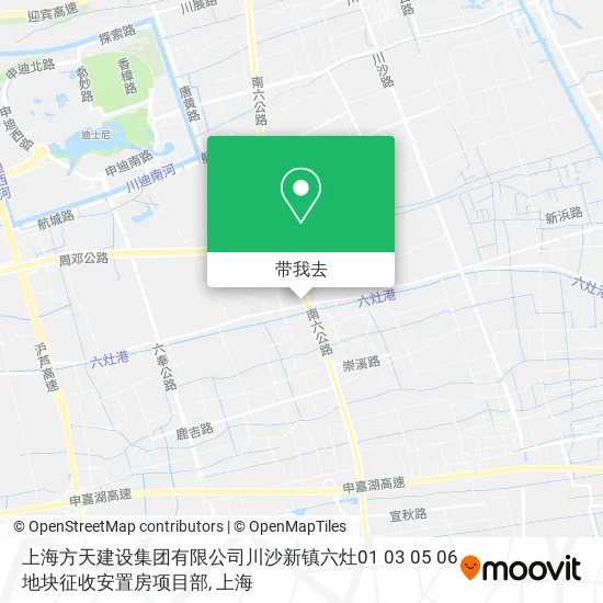 上海方天建设集团有限公司川沙新镇六灶01 03 05 06地块征收安置房项目部地图