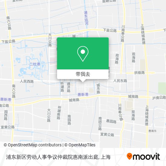 浦东新区劳动人事争议仲裁院惠南派出庭地图