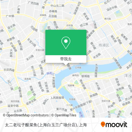 太二老坛子酸菜鱼(上海白玉兰广场分店)地图