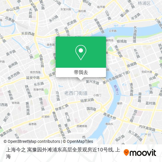 上海今之 寓豫园外滩浦东高层全景观房近10号线地图
