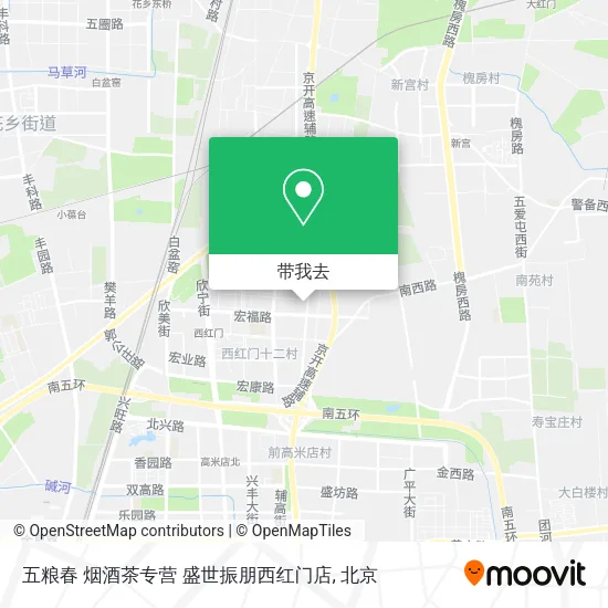 五粮春 烟酒茶专营 盛世振朋西红门店地图