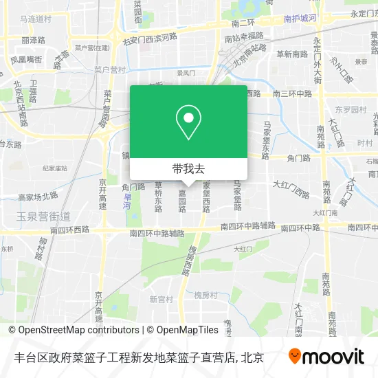 丰台区政府菜篮子工程新发地菜篮子直营店地图