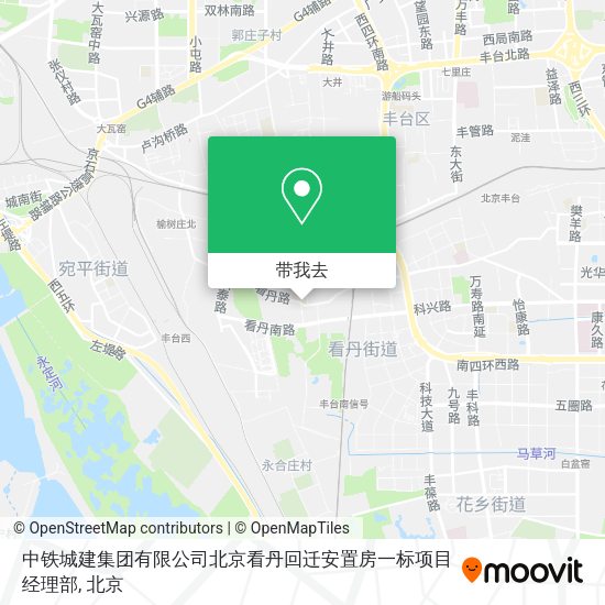 中铁城建集团有限公司北京看丹回迁安置房一标项目经理部地图