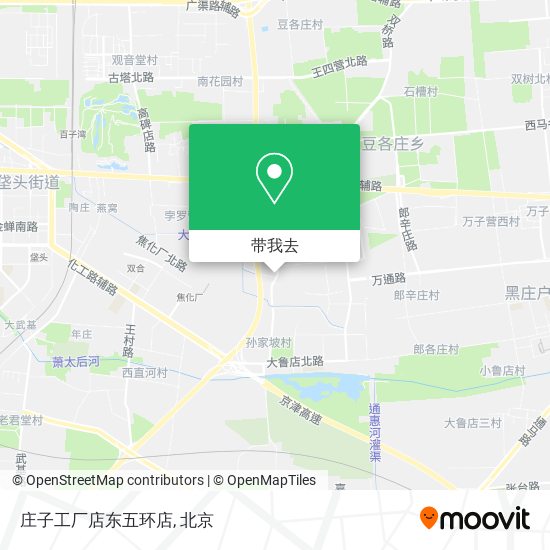 庄子工厂店东五环店地图