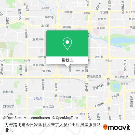 万寿路街道今日家园社区来京人员和出租房屋服务站地图
