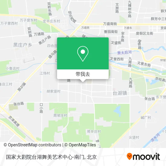 国家大剧院台湖舞美艺术中心-南门地图