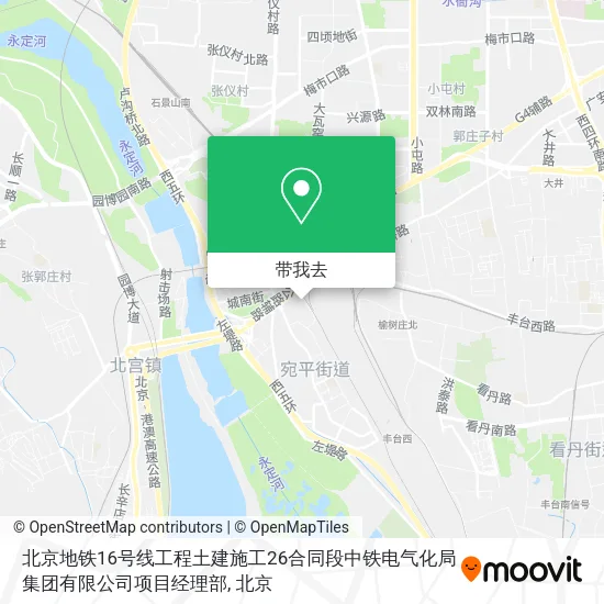 北京地铁16号线工程土建施工26合同段中铁电气化局集团有限公司项目经理部地图