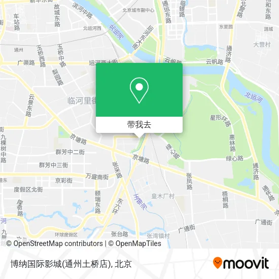 博纳国际影城(通州土桥店)地图