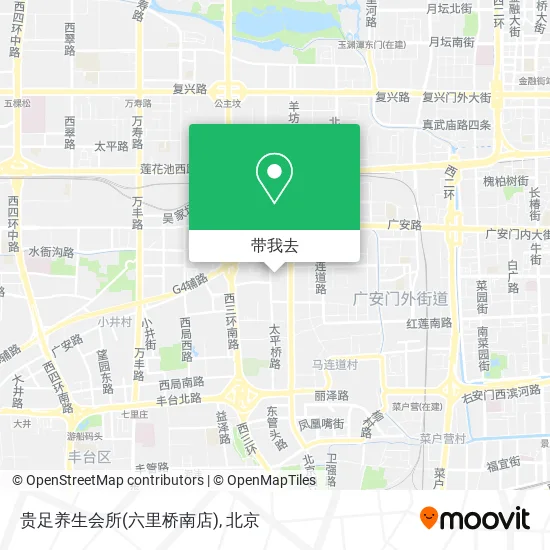 贵足养生会所(六里桥南店)地图