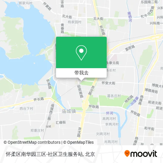 怀柔区南华园三区-社区卫生服务站地图