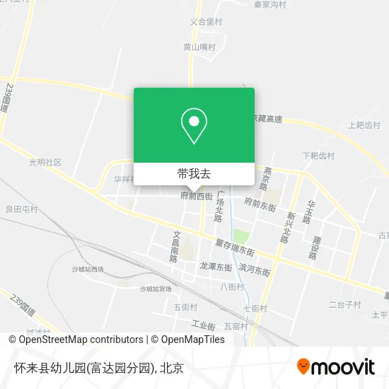 怀来县幼儿园(富达园分园)地图