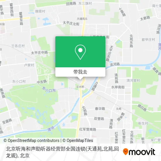 北京听海和声助听器经营部全国连锁(天通苑,北苑,回龙观)地图