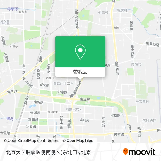 北京大学肿瘤医院南院区(东北门)地图