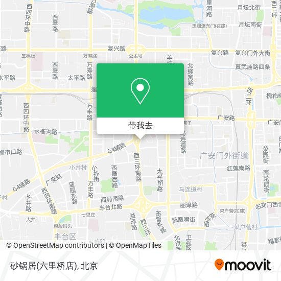 砂锅居(六里桥店)地图