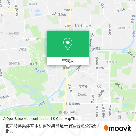 北京鸟巢奥体立水桥南经典舒适一居室普通公寓分店地图