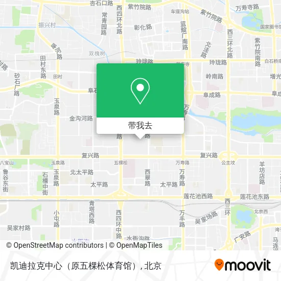 凯迪拉克中心（原五棵松体育馆）地图
