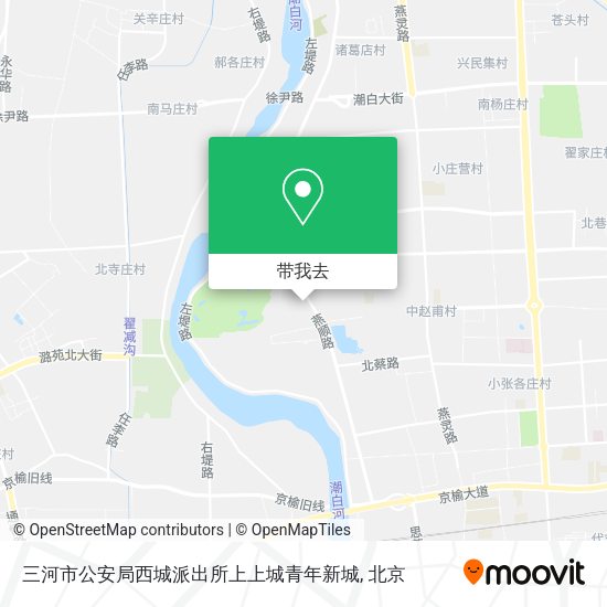 三河市公安局西城派出所上上城青年新城地图