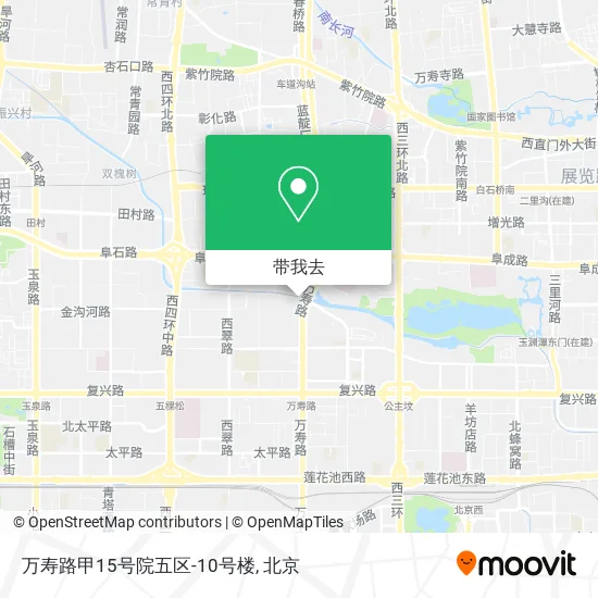 万寿路甲15号院五区-10号楼地图
