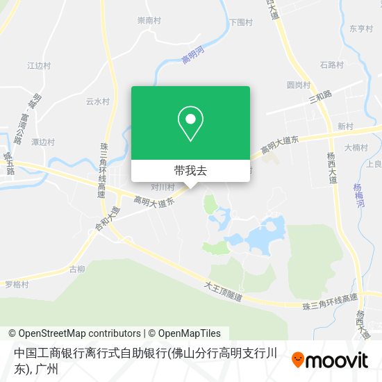 中国工商银行离行式自助银行(佛山分行高明支行川东)地图