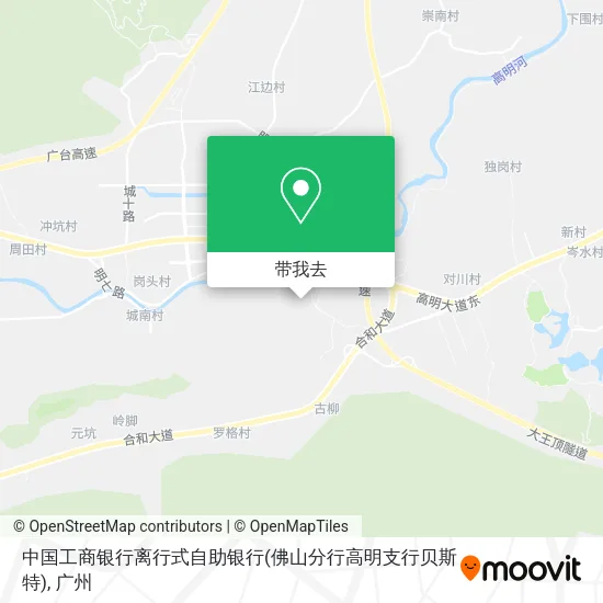 中国工商银行离行式自助银行(佛山分行高明支行贝斯特)地图