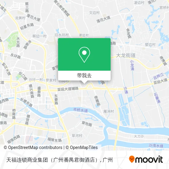 天福连锁商业集团（广州番禺君御酒店）地图