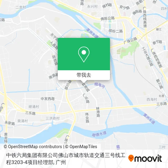 中铁六局集团有限公司佛山市城市轨道交通三号线工程3203-4项目经理部地图