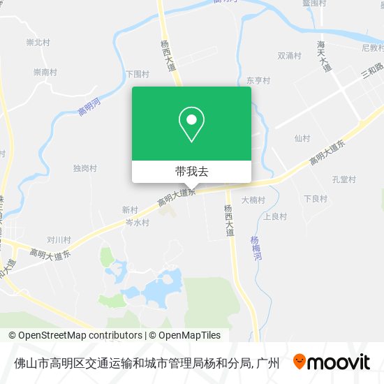 佛山市高明区交通运输和城市管理局杨和分局地图